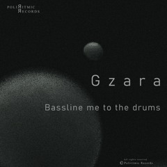 [PLRM006] Gzara - Bassline Me To Death (cut)