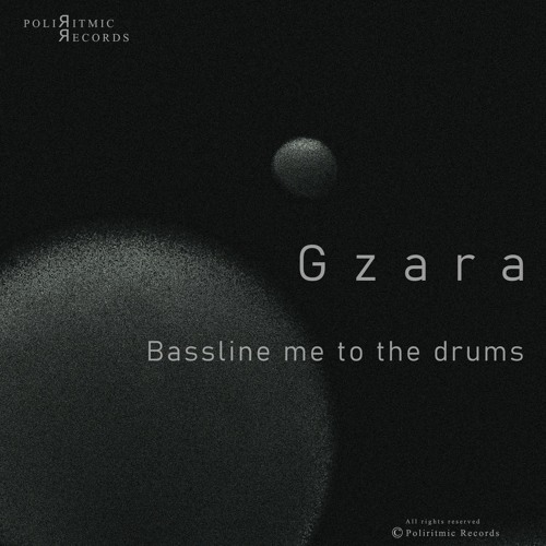 [PLRM006] Gzara - Bassline Me To Have Fun (cut)
