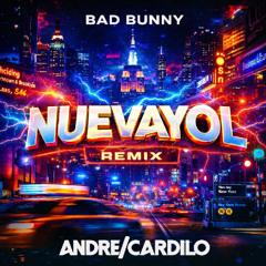 Bad Bunny - Nuevayol (Andre Cardillo Remix)