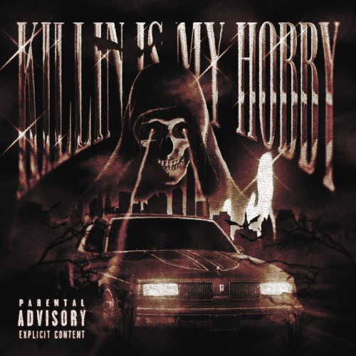 KILLIN IS MY HOBBY