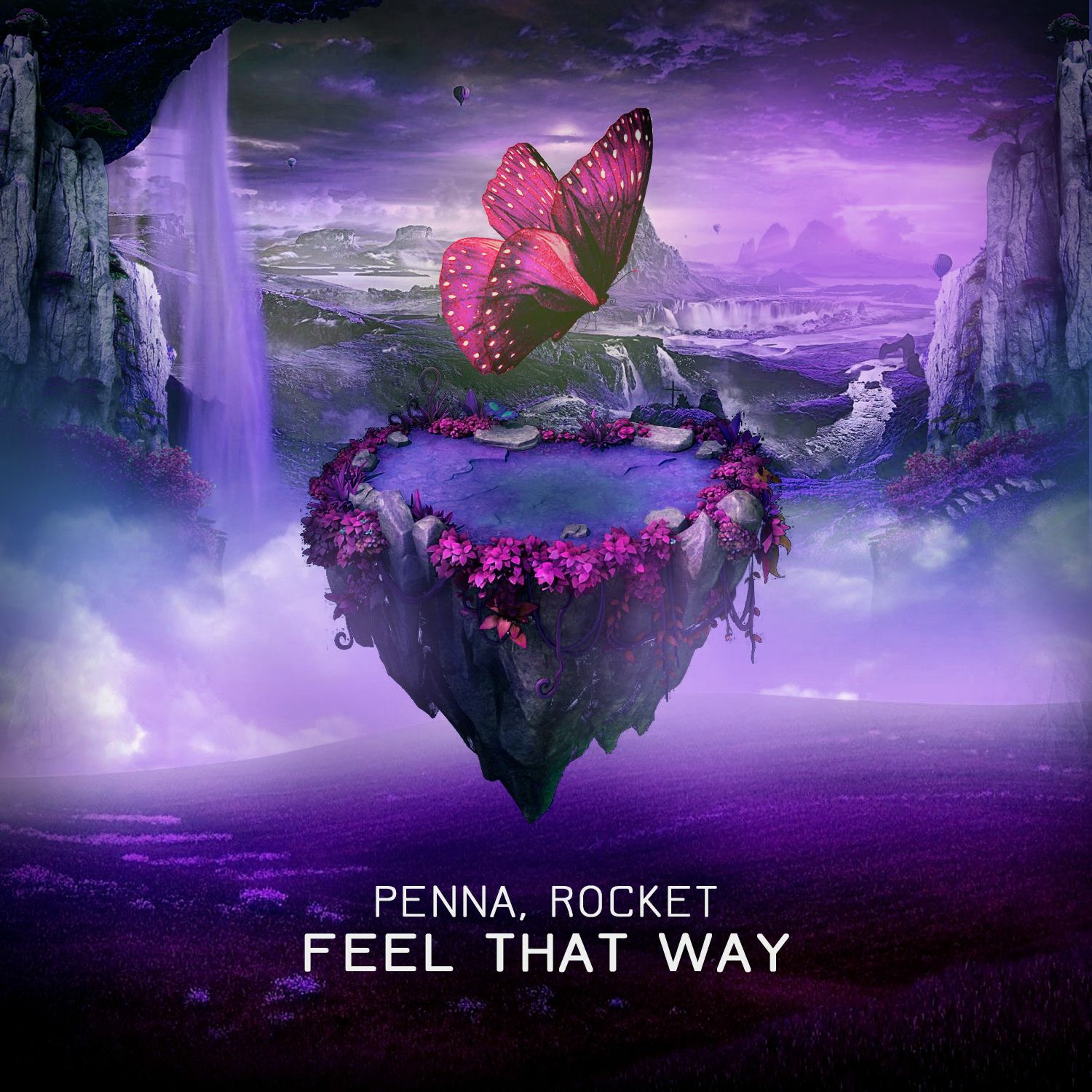 Penna, Rocket - Feel That Way [Free Download] episode artwork
