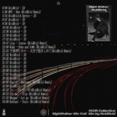 ✶･.･Ｎｉｇｈｔ Ｗａｌｋｅｒ Ｖｏｌ．Ⅰ ： 𝑀𝑖𝑥𝑒𝑑 𝑏𝑦 𝑅𝑐𝑖𝑑𝑅𝑐𝑖𝑑 ･.･✶