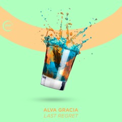 Alva Gracia - Last Regret 🥃