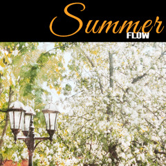 Summer Flow /w !dutvseenaxuy