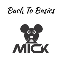 Dj Mick - Back to Basics | January Podcast
