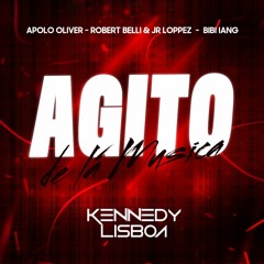 Apolo Oliver, BIBI IANG, Robert Belli & Jr Loppez - AGITO DE LA MUSICA (KENNEDY LISBOA MASH!)128kbps