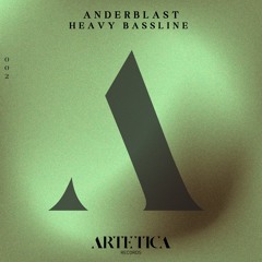 Anderblast - Heavy Bassline [Edit]
