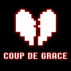 [UT Rejuvenation: Nihilism(? not anymore)] Coup De Grace (Cover) [500 Follower Special!]