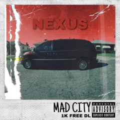 NEXUS - MAD CITY (1K FREE DOWNLOAD)