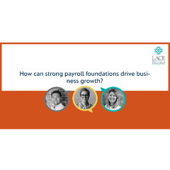 How can strong payroll foundations drive business growth?