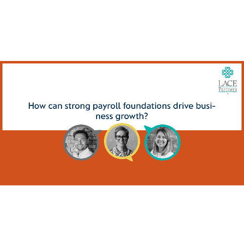 How can strong payroll foundations drive business growth?