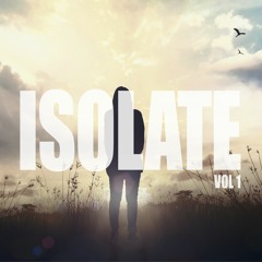 Isolate Vol 1