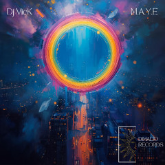 PREMIERE - M.A.Y.E - DJ VicK
