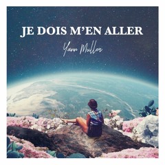 Yann Muller - Je Dois M'en Aller (Radio Mix)