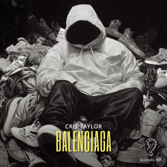 Cris Taylor - Balenciaga (Radio Mix)