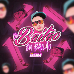 MEGA DE BAILAO EM BAILAO -  DJ DOM_Master