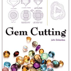 [Free] KINDLE 🎯 Gem Cutting: A Lapidary's Manual, 2nd Edition by  John Sinkankas [KI