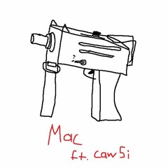 mac ft. cawsi [prod. bwser]