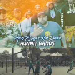 HUNNIT BANDS - Ft. Money Bagz