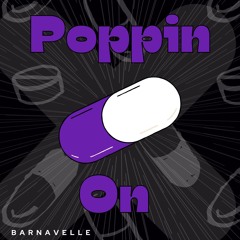 Poppin On
