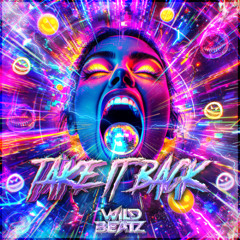 WildBeatz - Take It Back