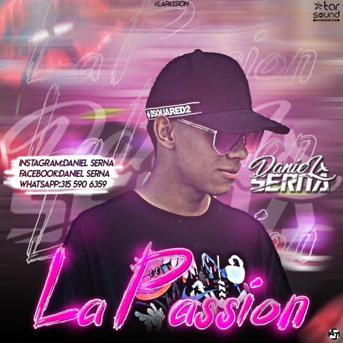 LA PASSION - DANIEL SERNA 2021