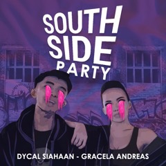 Gracela Andreas - Southside Party ft. Dycal Siahaan, APRMusic