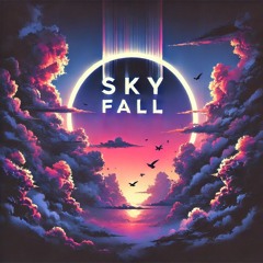 SKY FALL