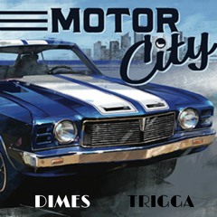 MOTOR CITY feat. Trigga