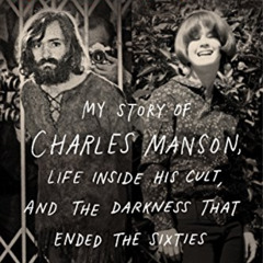 [READ] KINDLE 💑 Member of the Family: My Story of Charles Manson, Life Inside His Cu