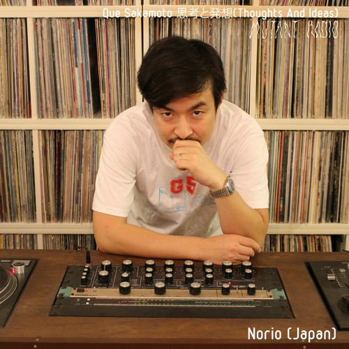 Norio [Que Sakamoto 思考と発想] (Thoughts And Ideas) [18.10.2022]