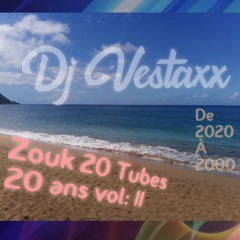 Zouk 2020 A 2000 vol: II  XvestaxxXlorenzXwarrenXStacyXk-reenXabégéXmarvinXdashaXmilcaXguybordeyXoll