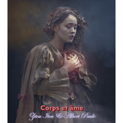 Corps et âme   (body and soul)   By  Zitou & Paule