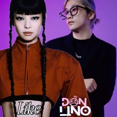 LIKE JENNIE- DON LINO REMIX