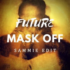 Future vs Capochino - Mask Off x Player One (SAMMIE EDIT) [FREE DL]