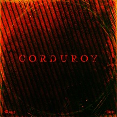 CORDUROY (prod. caveman)