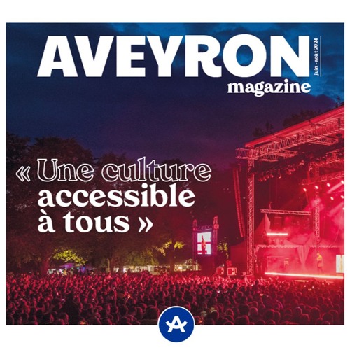 Magazine Département de l'Aveyron | juin - août 2024