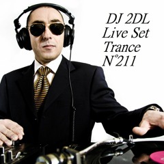 DJ 2DL Live Set Trance N°211