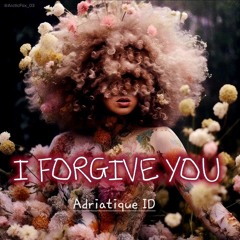 Sia - I forgive You ( Adriatique ID )