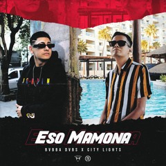 BVBBA DVBS x CITY LIGHTS-ESO MAMONA