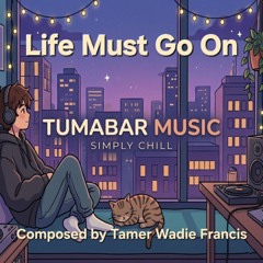 Life Must Go On