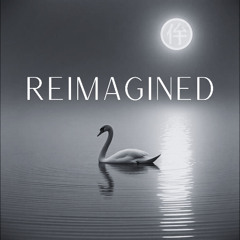 REIMAGINED