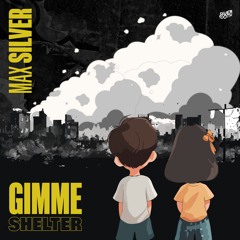 MAX SILVER - GIMME SHELTER (CAGEDBABY'S DISCO FACTORY MIX)