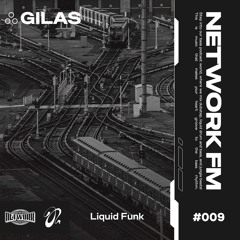 NETWORK wrld - GILAS – FM 009 (Radio Plato 12.06.2024) | Liquid Funk
