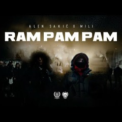 ALEN SAKIĆ x MILI - RAMPAMPAM