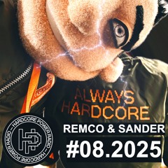HARDCORE SHOW #08 | REMCO & SANDER | 2025