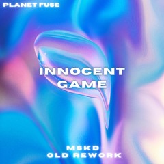 P. Fuse - Innocent Game (MSKD Old Rework)