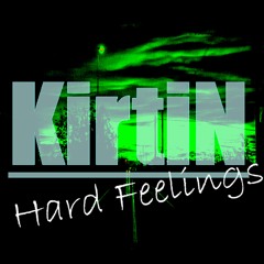 KirtiN - Hard Feelings