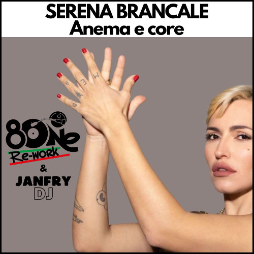 Serena Brancale - Anema e Core (8One & Janfry DJ Re-Work) FILTERED X COPYRIGHT