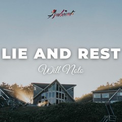 Will Noto - Lie And Rest